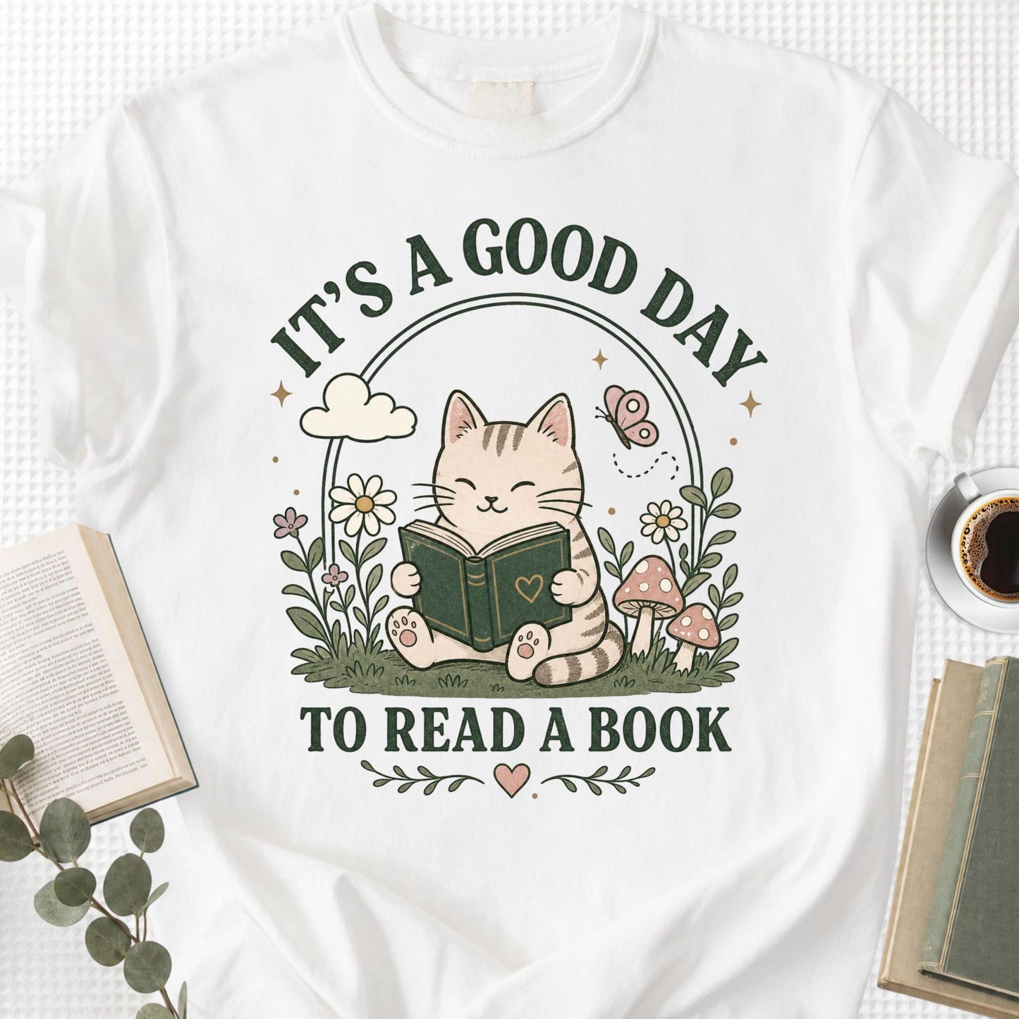 It's A Good Day To Read A Book Unisex T-Shirt