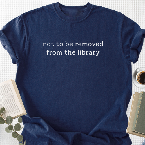 Not To Be Removed From The Library Unisex T-Shirt