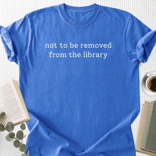 Not To Be Removed From The Library Unisex T-Shirt