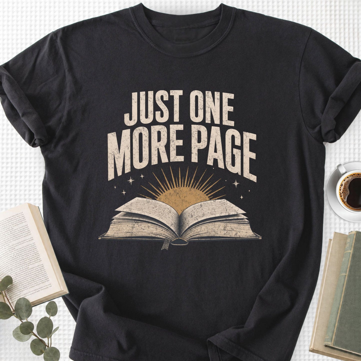 Just One More Page Unisex T-Shirt