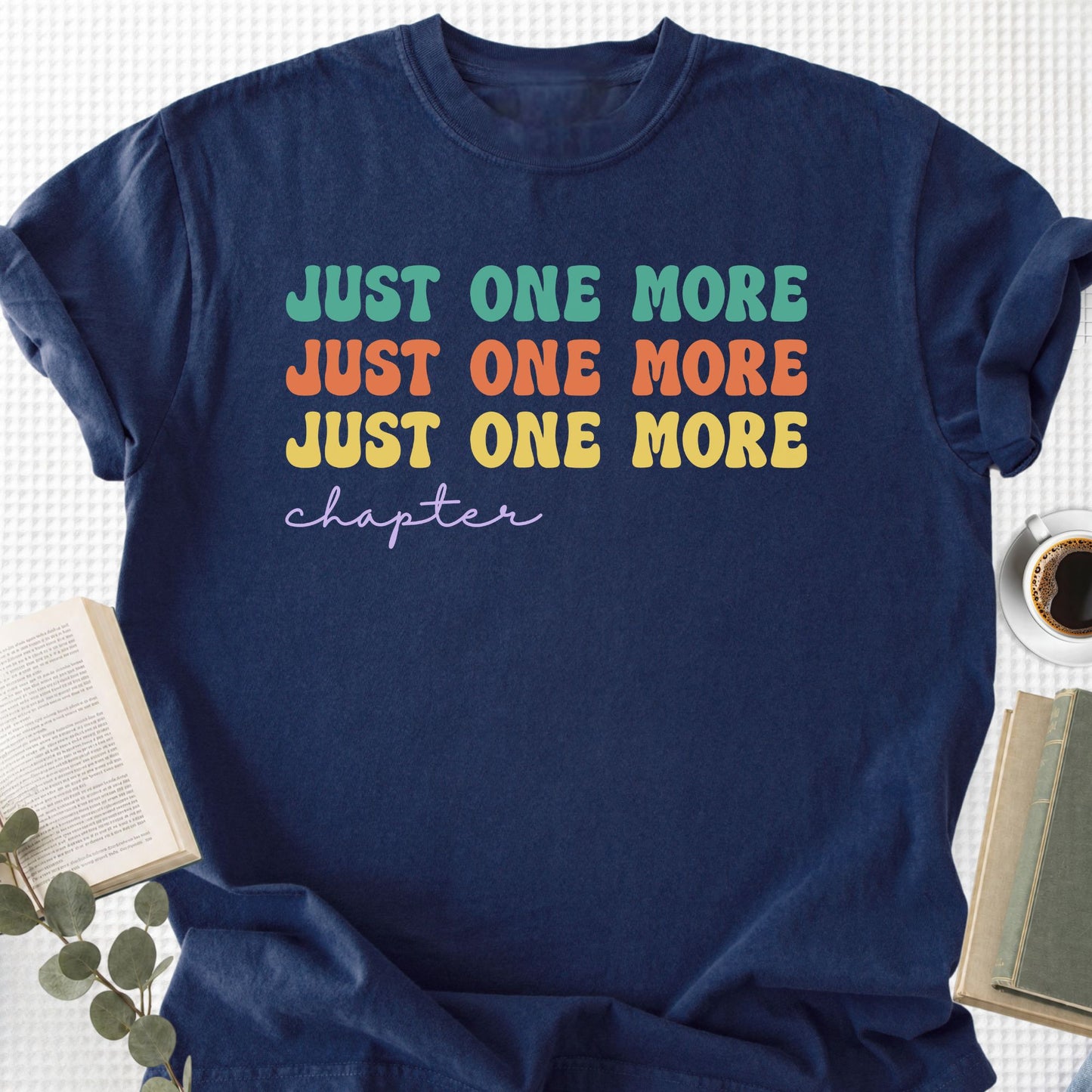 Just One More Chapter Groovy Unisex T-Shirt