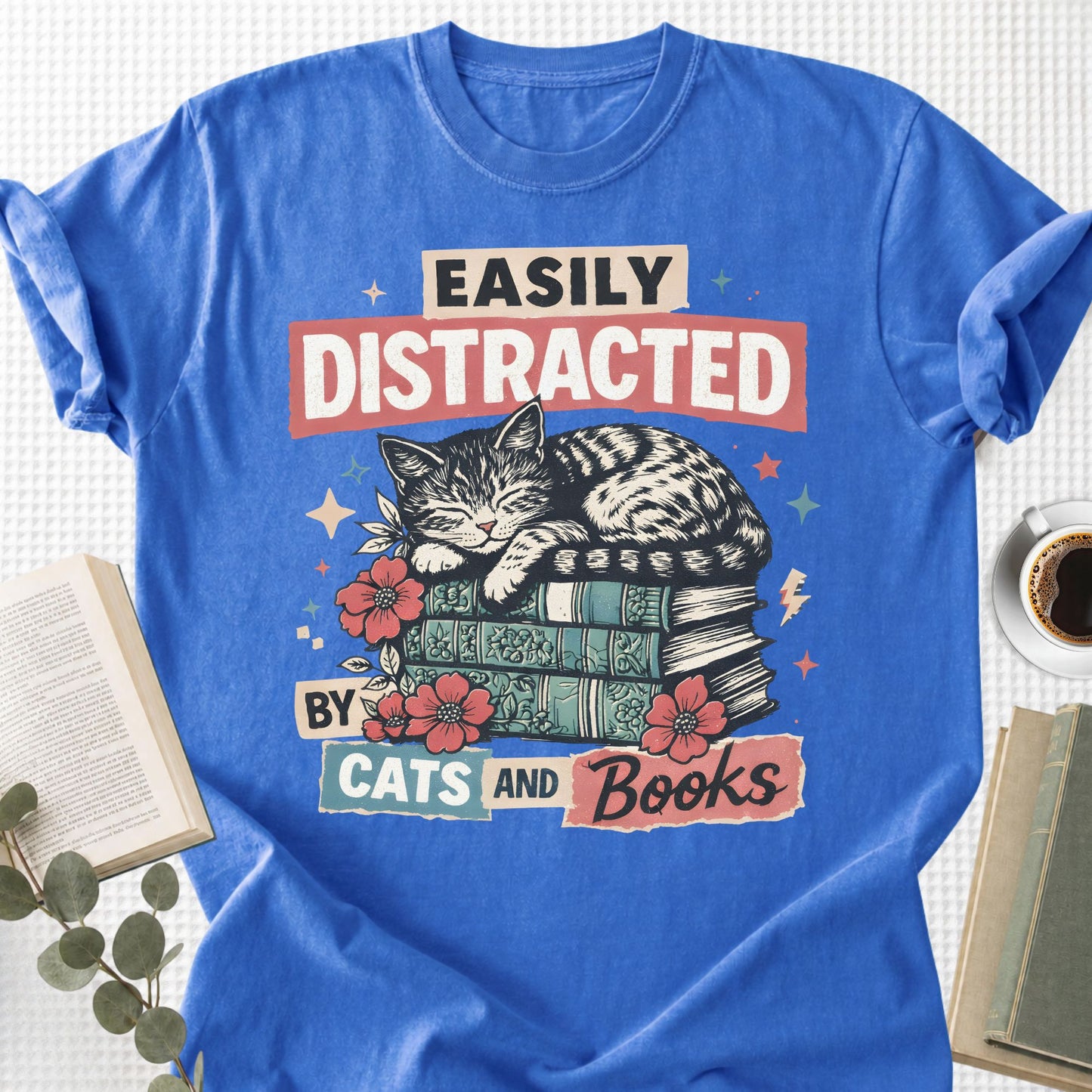 Easily Distracted By Cats And Books Unisex T-Shirt