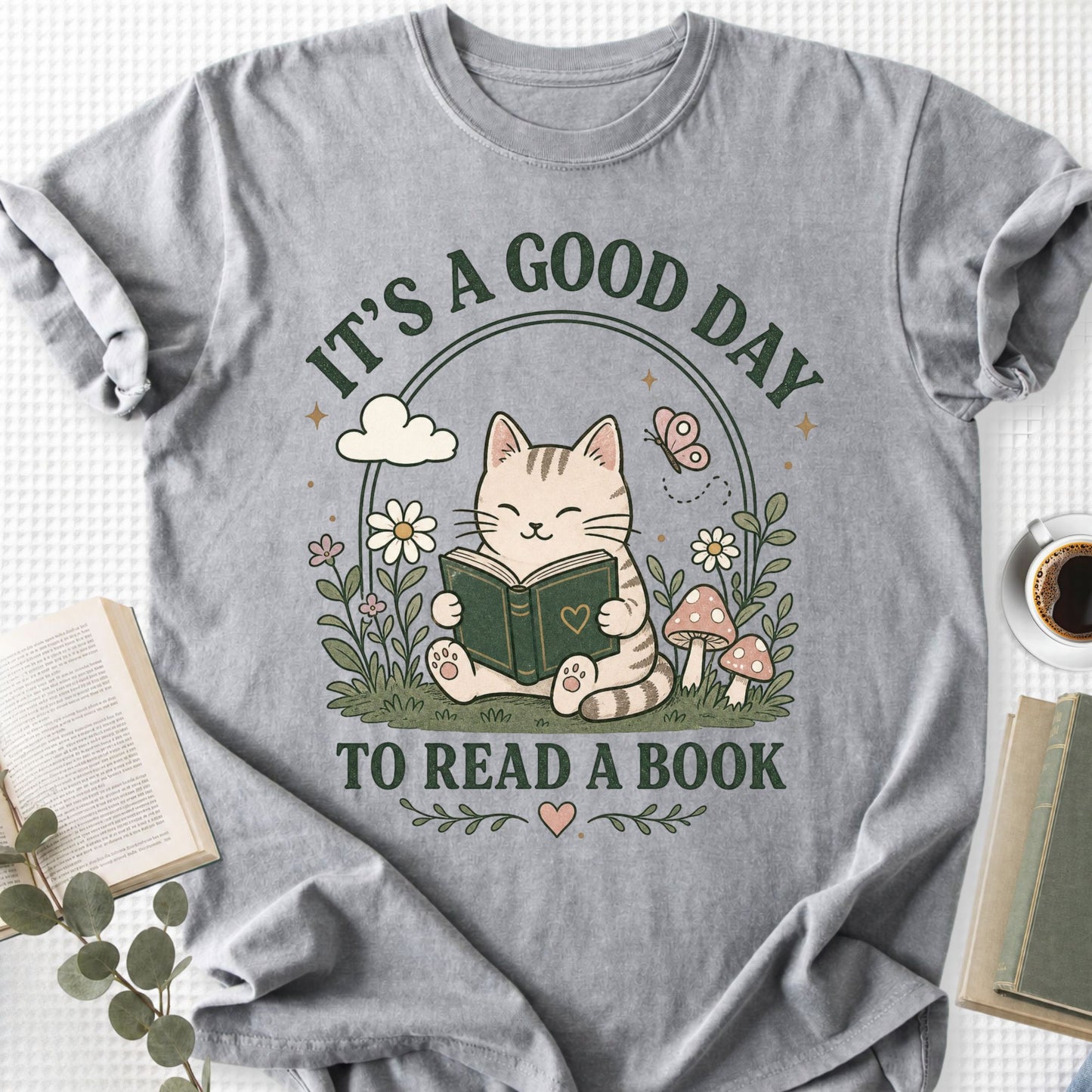 It's A Good Day To Read A Book Unisex T-Shirt