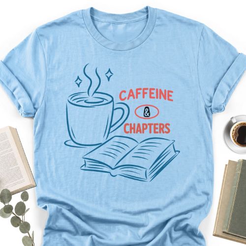 Caffeine & Chapters Unisex T-Shirt MemorablyMade