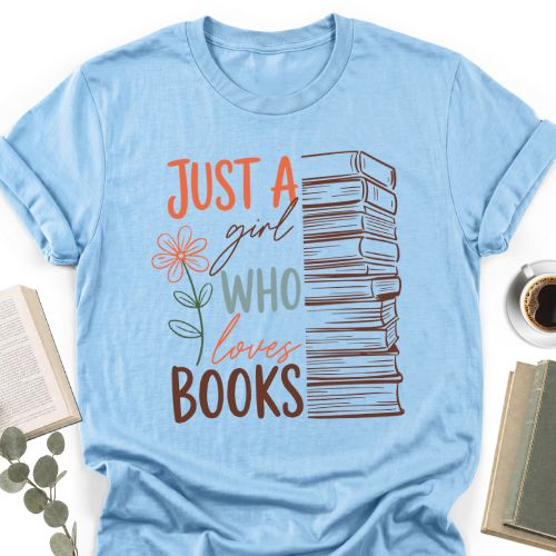 Just A Girl Who Loves Books Unisex T-Shirt MemorablyMade