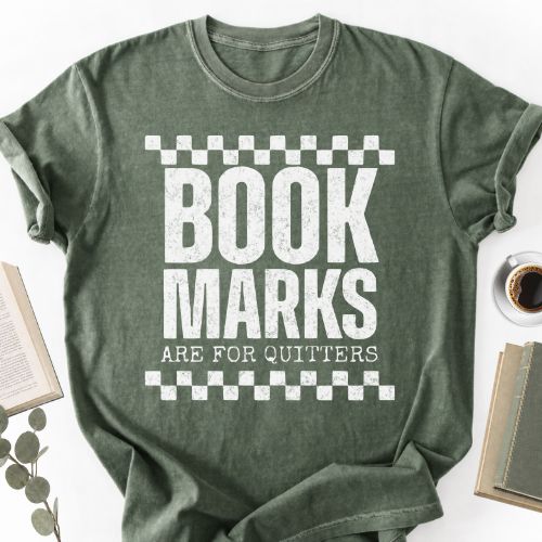 Bookmarks Are For Quitters Unisex unisex Shirt MemorablyMade