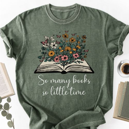 So Many Books So Little Time Unisex Shirt MemorablyMade