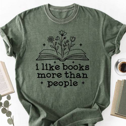 I Like Books More Than People Unisex Shirt MemorablyMade