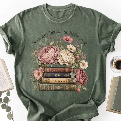 So Many Books So Lettle Time Shirt MemorablyMade