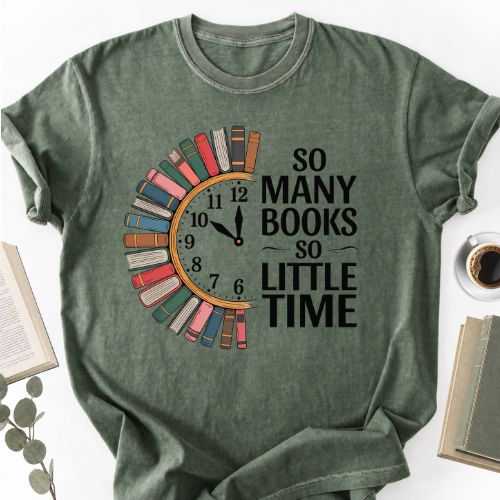 So Many Books So Little Time Unisex T-Shirt MemorablyMade