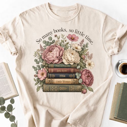 So Many Books So Lettle Time Shirt MemorablyMade