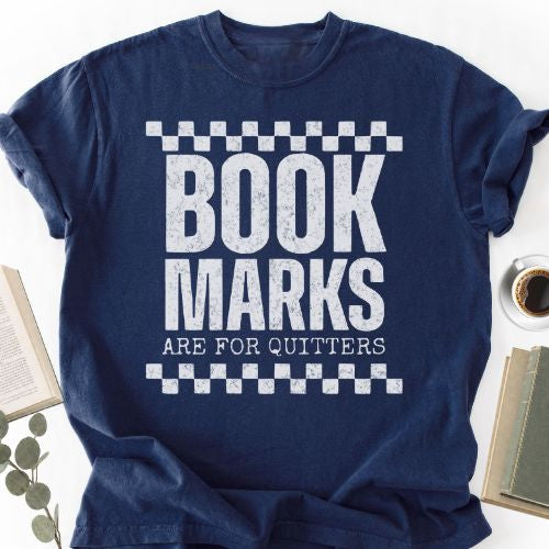 Bookmarks Are For Quitters Unisex unisex Shirt MemorablyMade