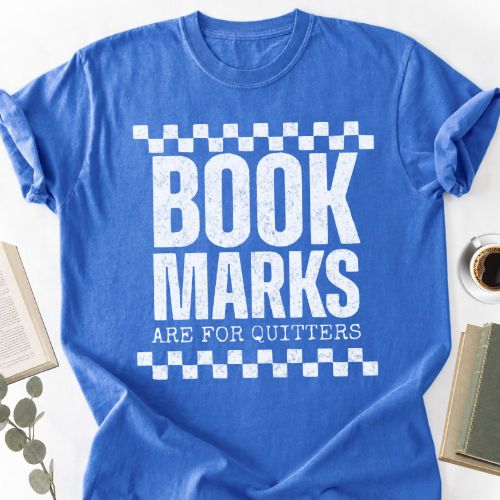 Bookmarks Are For Quitters Unisex unisex Shirt MemorablyMade