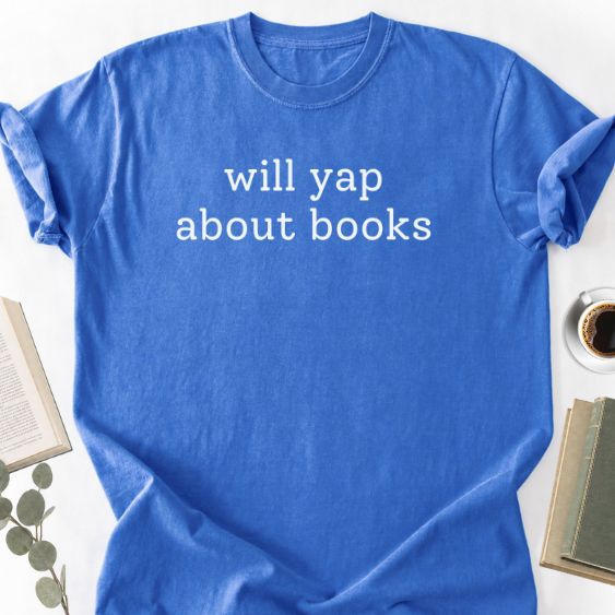 Will Yap About Books Unisex Shirt MemorablyMade