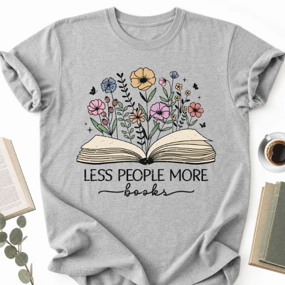 Less People More Books Unisex Shirt MemorablyMade