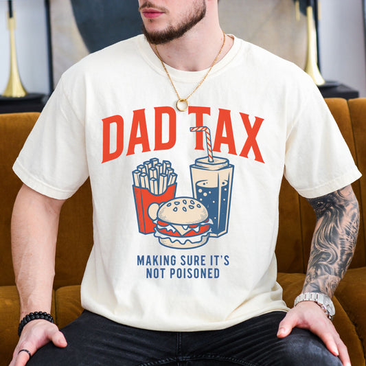 Comfort Colors Dad Tax Shirt, Father's Day Gift - MemorablyMade