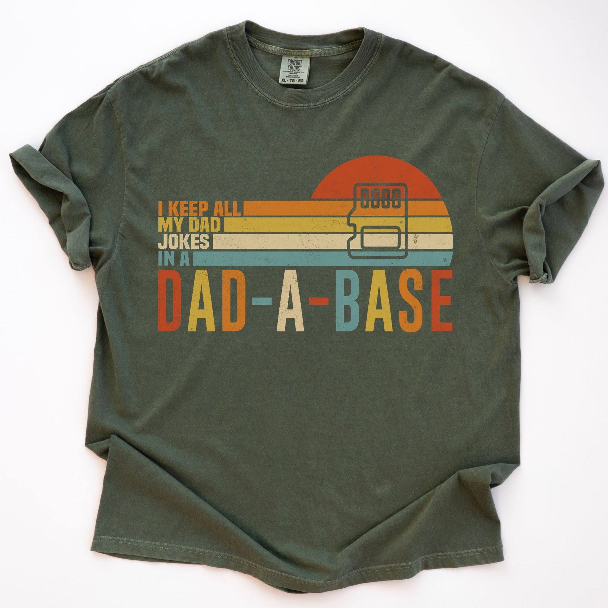Comfort Colors I Keep All My Dad Jokes In A Dad - a - Base Shirt, Father's Day Gift - MemorablyMade