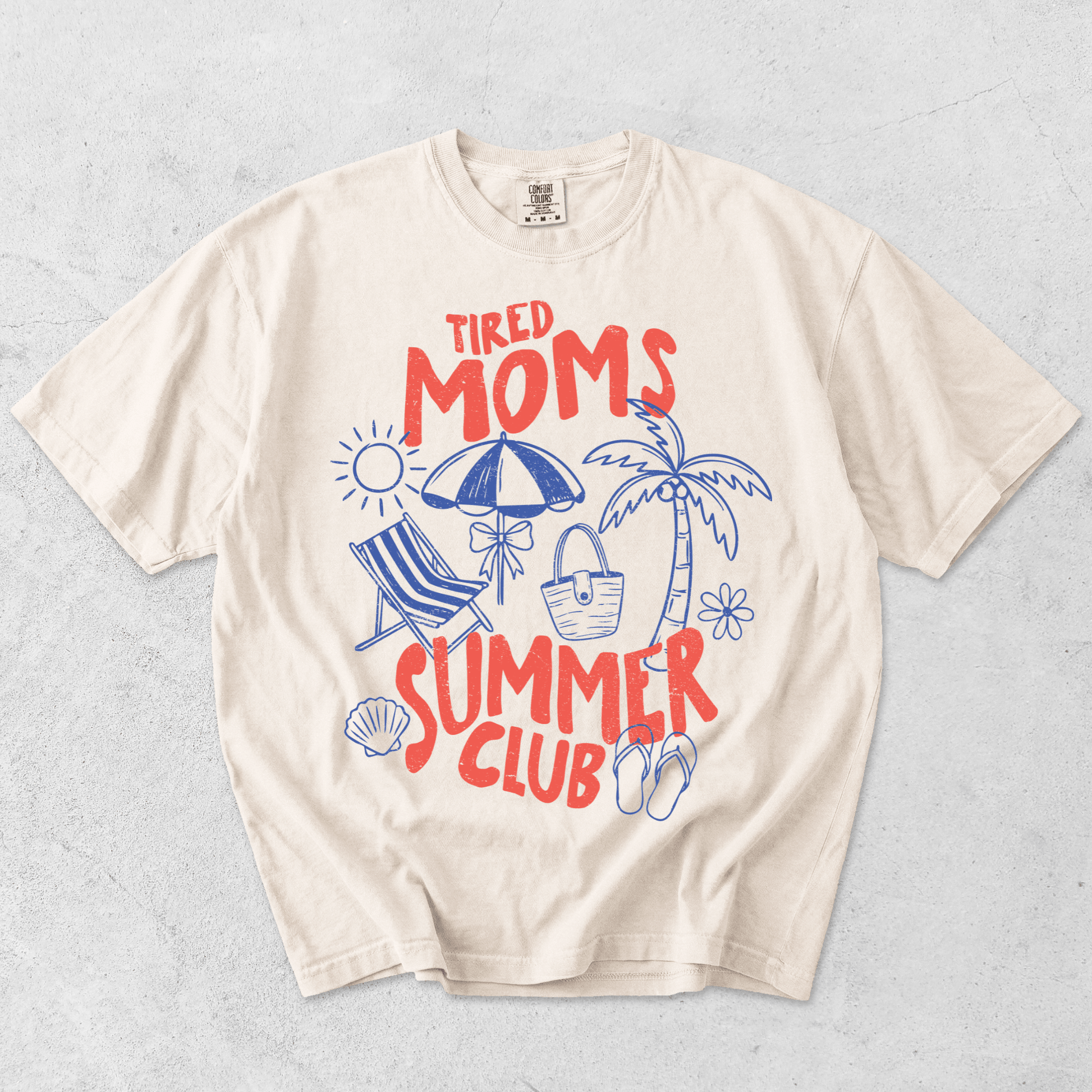Tired Moms Summer Club T-Shirt - Comfort Colors Tee - MemorablyMade