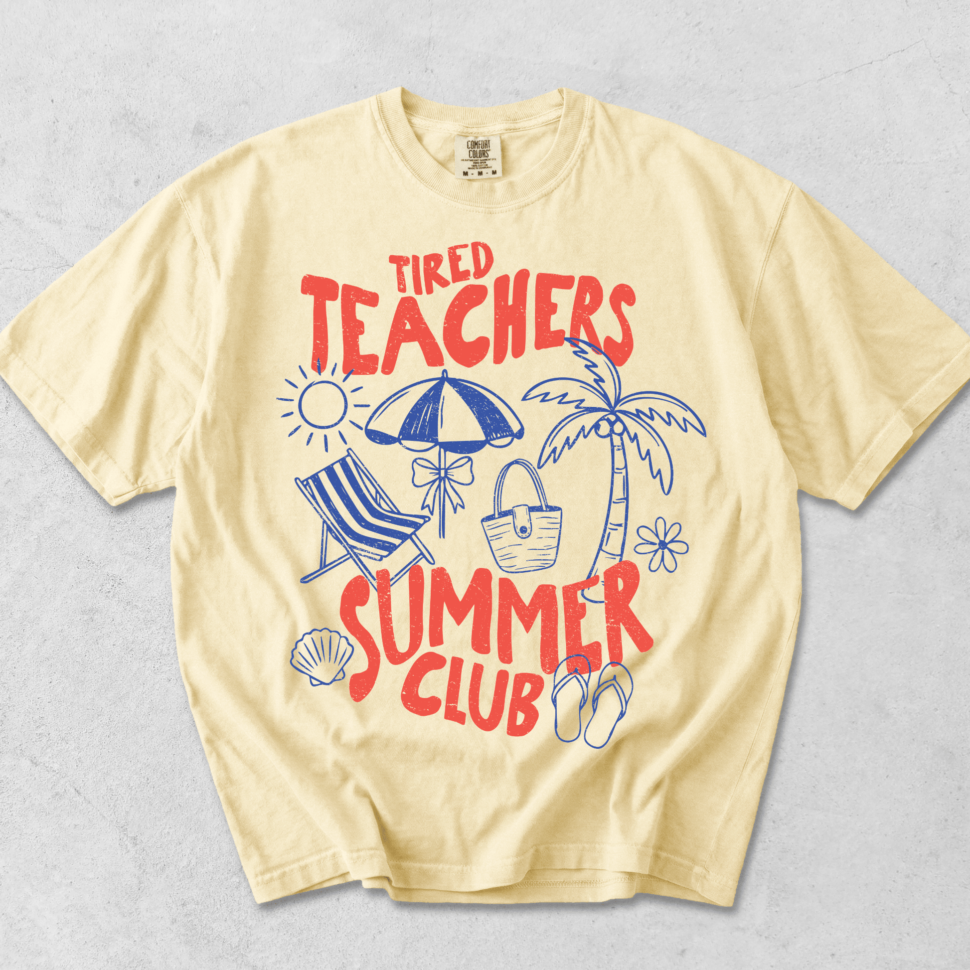 Tired Teachers Summer Club T-Shirt - Comfort Colors Tee - MemorablyMade