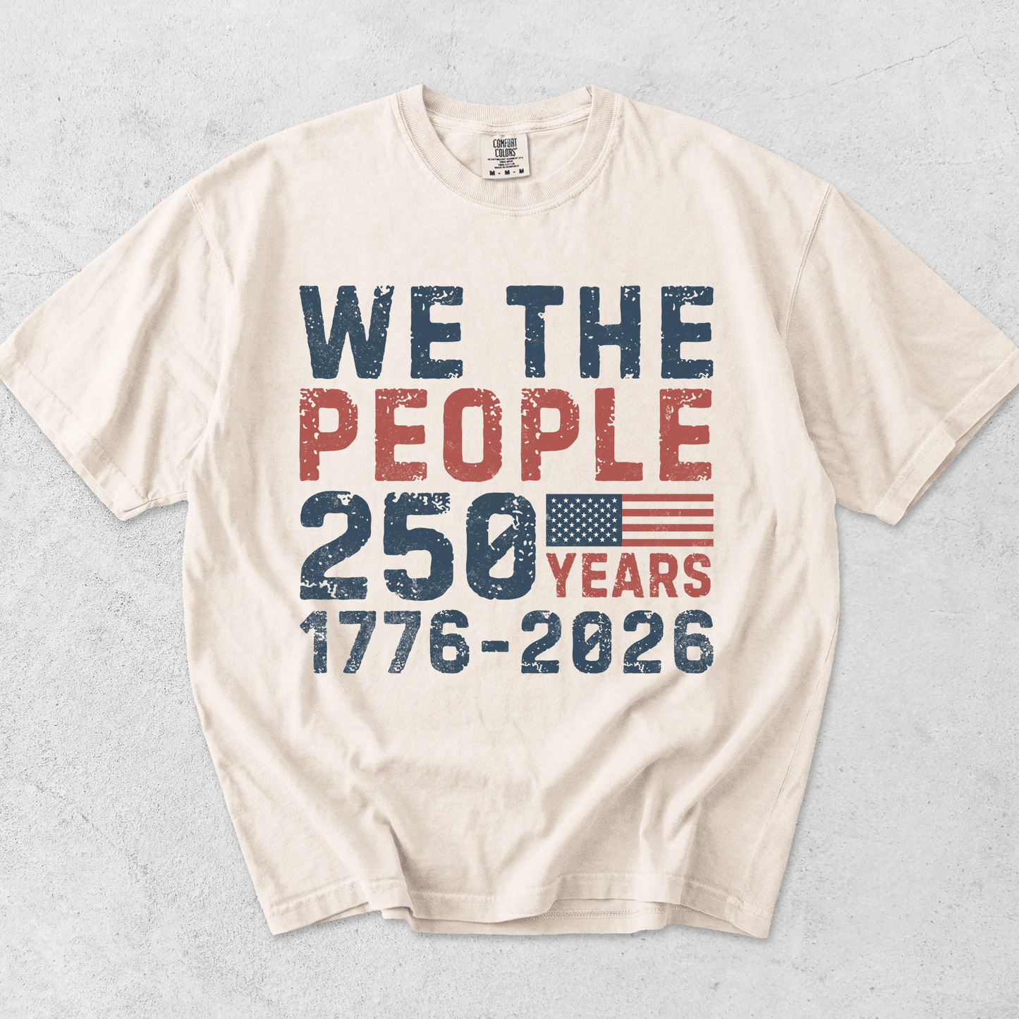 We The People 250 Years Patriotic Shirt | 250th Birthday Gift - MemorablyMade