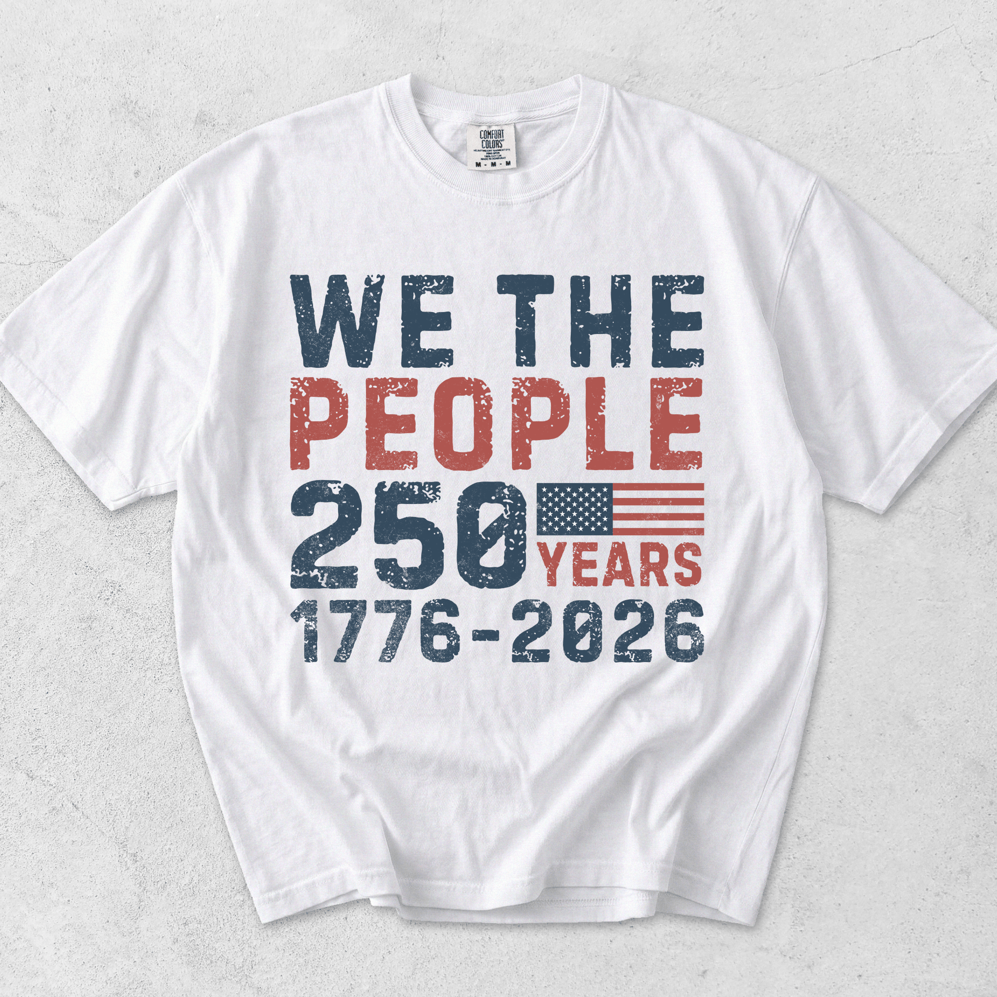 We The People 250 Years Patriotic Shirt | 250th Birthday Gift - MemorablyMade